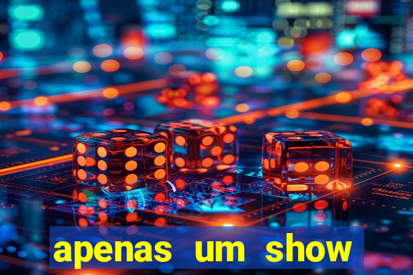 apenas um show pancadaria 2